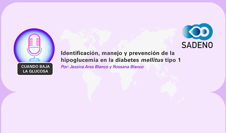 Personas con diabetes tipo 1: Identificación, manejo y prevención de la hipoglucemia